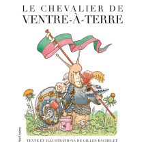 Le Chevalier De Ventre-à-terre