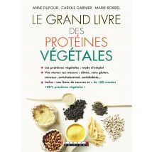 Le Grand Livre Des Protéines Végétales