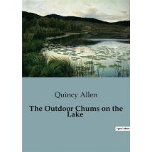 The Outdoor Chums On The Lake