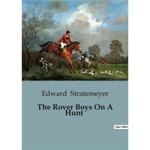 The Rover Boys On A Hunt