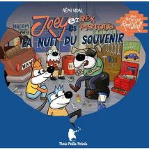Joey Et Les Rex Pistols Tome 4 : La Nuit Du Souvenir