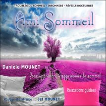 Ami Sommeil, Pour Apprendre À Apprivoiser Le Sommeil