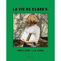 La Vie De Clare V. : Paris Chic / L.a. Cool