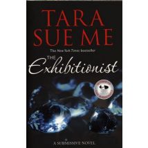 The Exhibitionist - Submissive Trilogy: Book 6