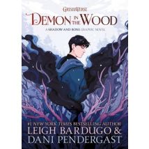Demon In The Wood - A Shadow And Bone Graphic Novel