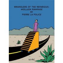 Masters Of The Nefarious : Mollusk Rampage By Pierre La Police
