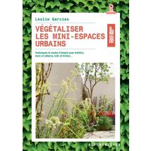 Végétaliser Les Mini-espaces Urbains