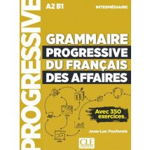 Grammaire Progressive Du Français Des Affaires - Niveau Intermédiaire