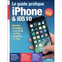 Le Guide Pratique Iphone Et Ios 10