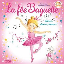 La Fée Baguette Danse, Danse !