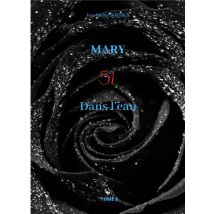 Mary T.2 : 51 Dans L'Eau