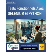 Tests Fonctionnels Avec Selenium Et Python : Édition 2024