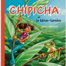 Chipicha Et Le Bâton De Lumière