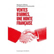 Ventes D'Armes : Une Honte Française