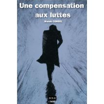 Une Compensation Aux Luttes