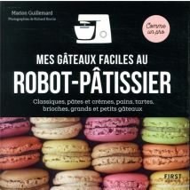 Mes Gâteaux Faciles Au Robot-pâtissier