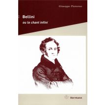 Bellini Ou Le Chant Infini
