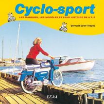 Cyclo-sport - Les Marques, Les Modèles Et Leur Histoire [de A À Z]