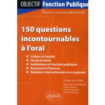 150 Questions Incontournables A L'Oral : - Culture Et Societe, - Social Et Sante, - Institutions Et
