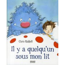 Il Y A Quelqu'un Sous Mon Lit