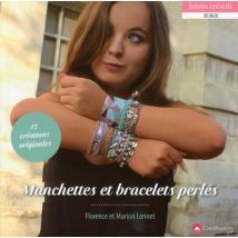 Manchettes Et Bracelets Perlés - 23 Créations Originales