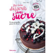 Mes Bons Desserts Sans Sucre