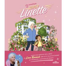 Les Aventures De Super Linette : Super Linette Au Pays Des Roses