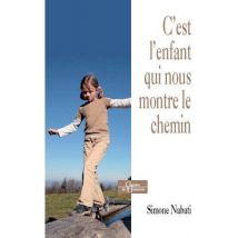 C'Est L'Enfant Qui Nous Montre Le Chemin