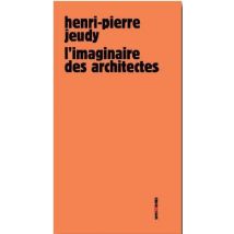 L'Imaginaire Des Architectes