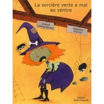 La Sorcière Verte A Mal Au Ventre