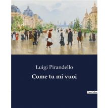 Come Tu Mi Vuoi