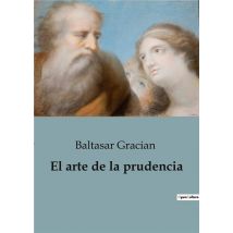 El Arte De La Prudencia