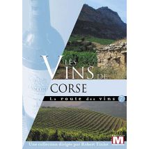 La Route Des Vins Vol. 7 : Les Vins De Corse