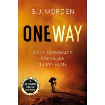 One Way - Eight Astronauts. One Killer. No Way Home.