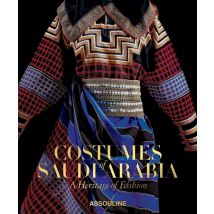Costumes Of Saudi Arabia: A Heritage Of Fashion
