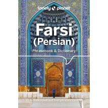 Farsi (persian) : Phrasebook & Dictionary (4e Édition)