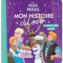 Mon Histoire Du Soir : La Reine Des Neiges : L'Anniversaire D'Olaf
