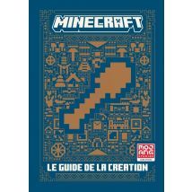 Minecraft - Le Guide De La Création
