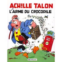 Achille Talon Tome 26 : Achille Talon Et L'Arme Du Crocodile