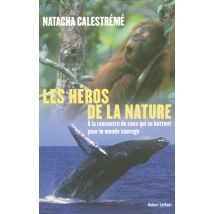 Les Héros De La Nature