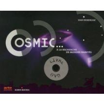 Cosmic - À La Recherche Des Mondes Habités