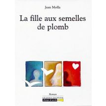 La Fille Aux Semelles De Plomb