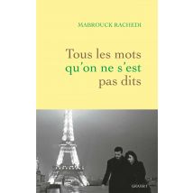 Tous Les Mots Qu'on Ne S'Est Pas Dits