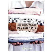 Je Recycle Mes Vêtements - 10 Idées Upcycling Textile