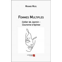 Femmes Multiples : Collier De Jasmin - Couronne D'Épines