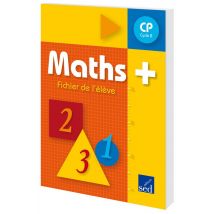 Maths + - Cp - Fichier De L'Élève (édition 2009)