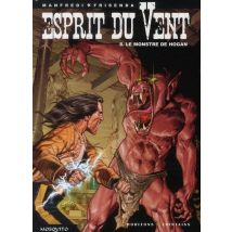 Esprit Du Vent Tome 8 - Le Monstre De Hogan