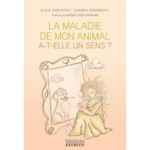 La Maladie De Mon Animal A-t-elle Un Sens ?