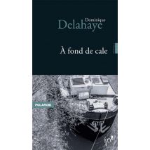 À Fond De Cale