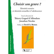 Choisir Son Genre ? Identités Sexuées Et Identités Sexuelles À L'Adolescence